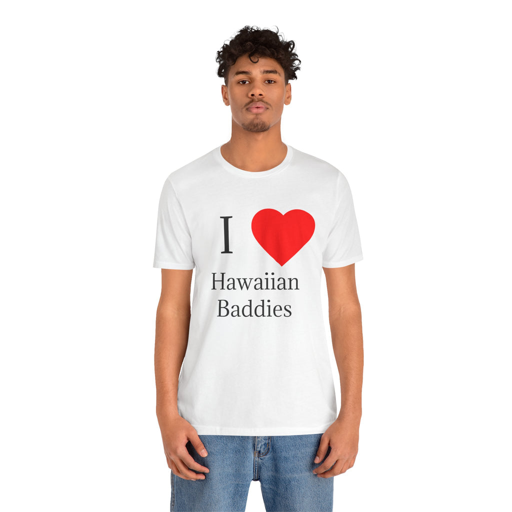 I  HEART Hawaiian Baddies Tee