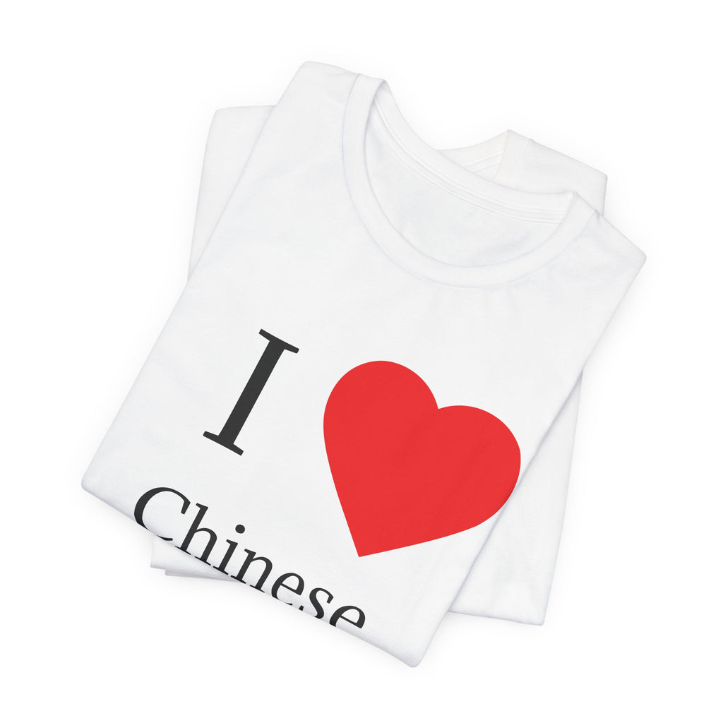 I Heart Chinese Baddies T-Shirt