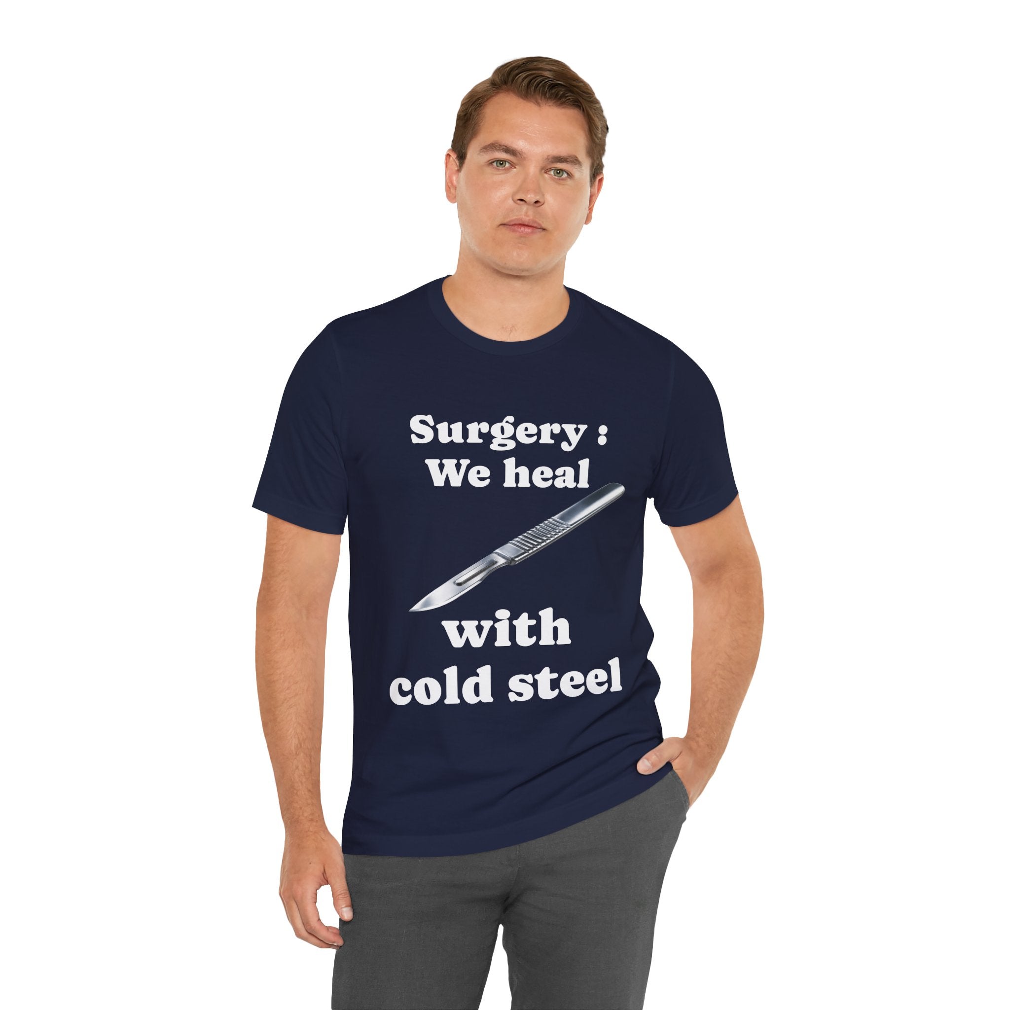 "We Heal With Cold Steel." Operating room things. Surgery Dept