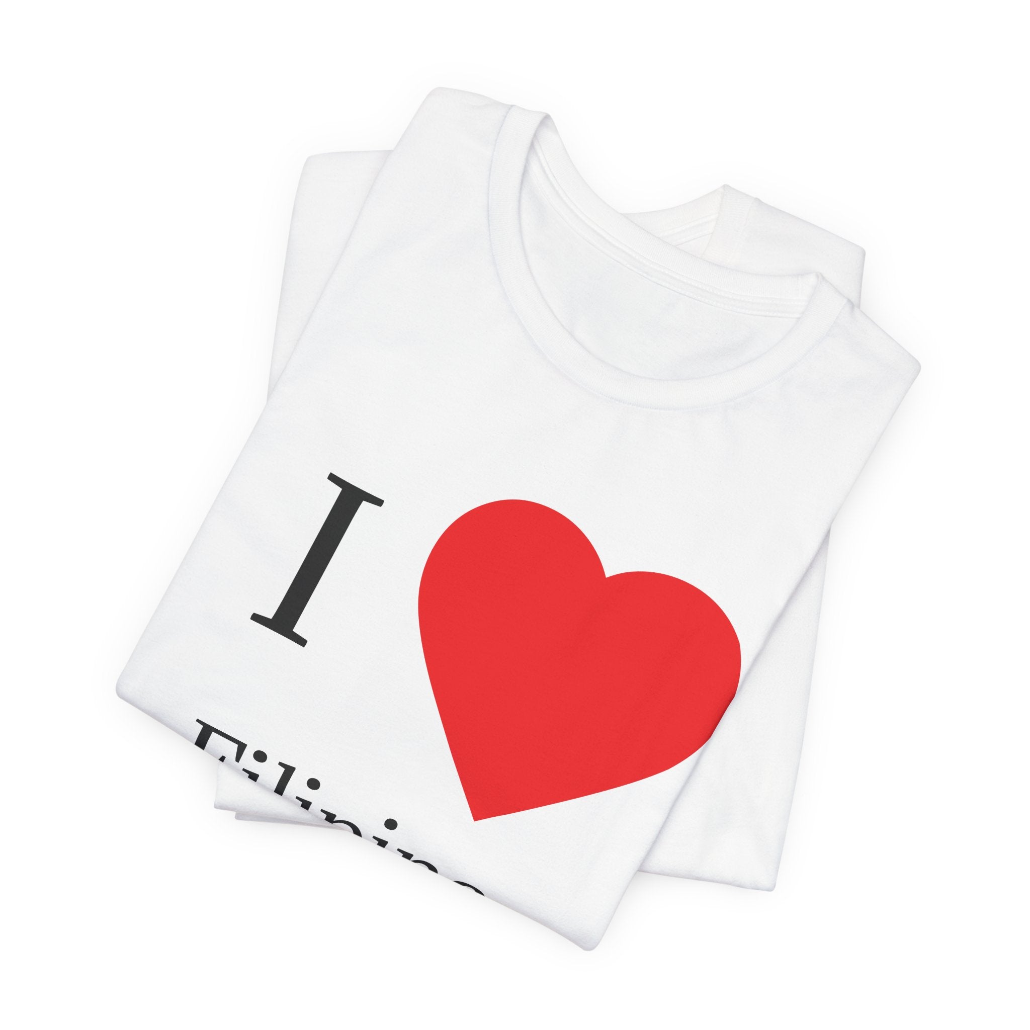 I HEART Filipina Baddies T-Shirt — Funny Filipino Pride Tee