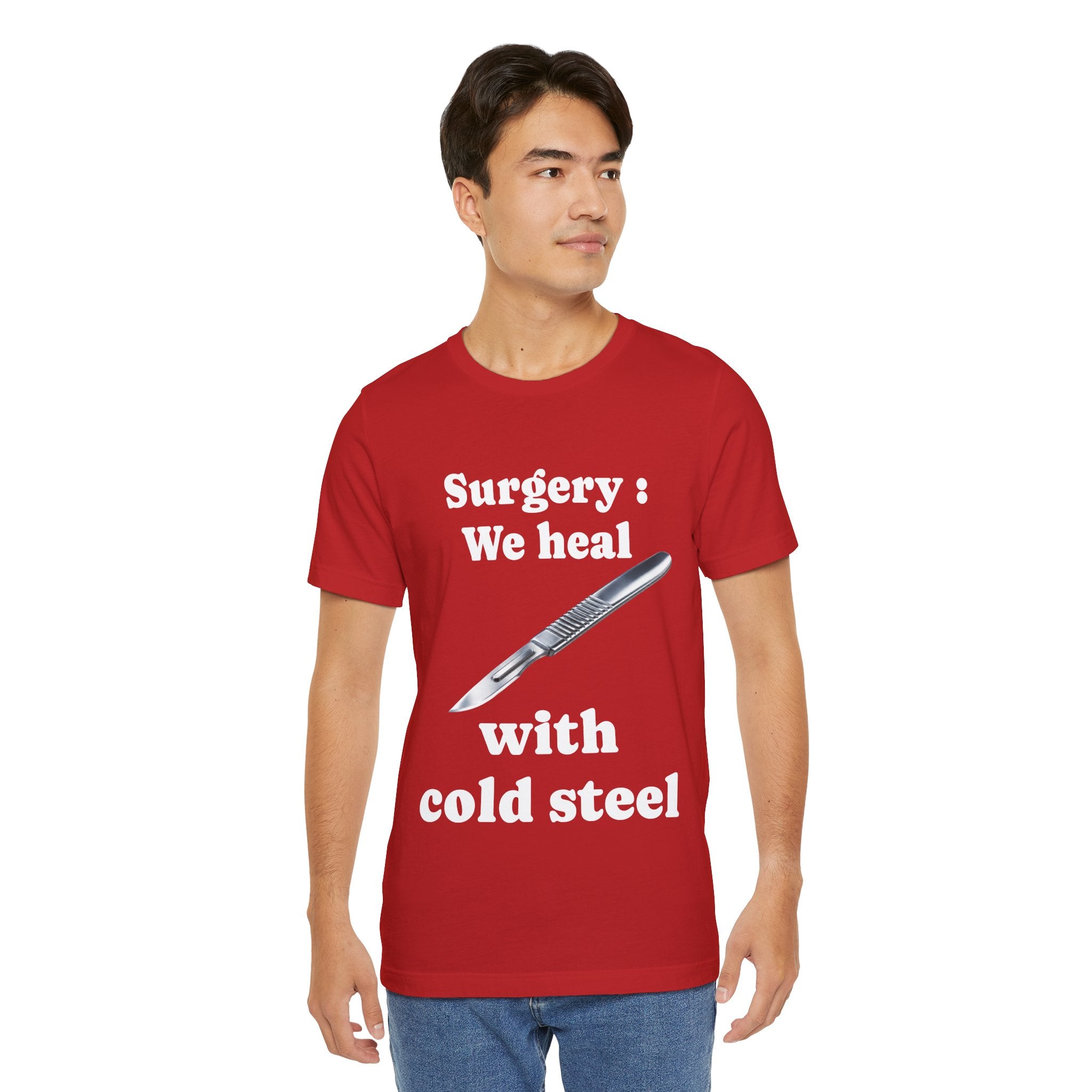 "We Heal With Cold Steel." Operating room things. Surgery Dept